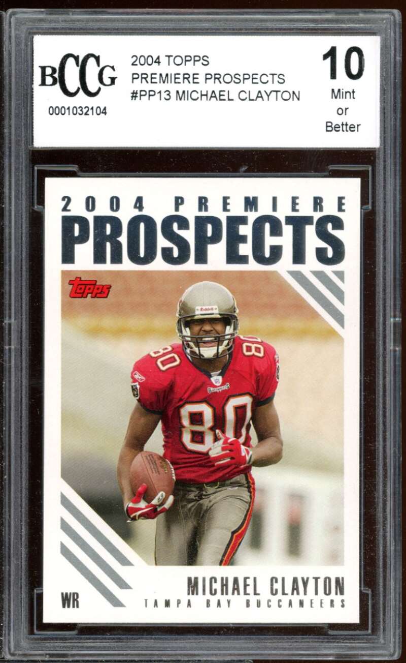 Michael Clayton Rookie Card 2004 Topps Premiere Prospects #Pp13 BGS BCCG 10 Image 1