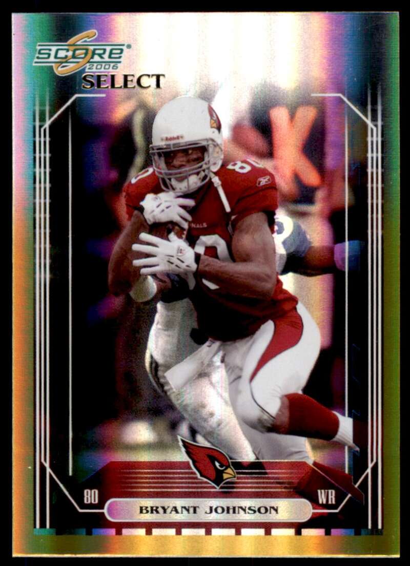 Bryant Johnson Card 2006 Score Select Gold #6 Image 1