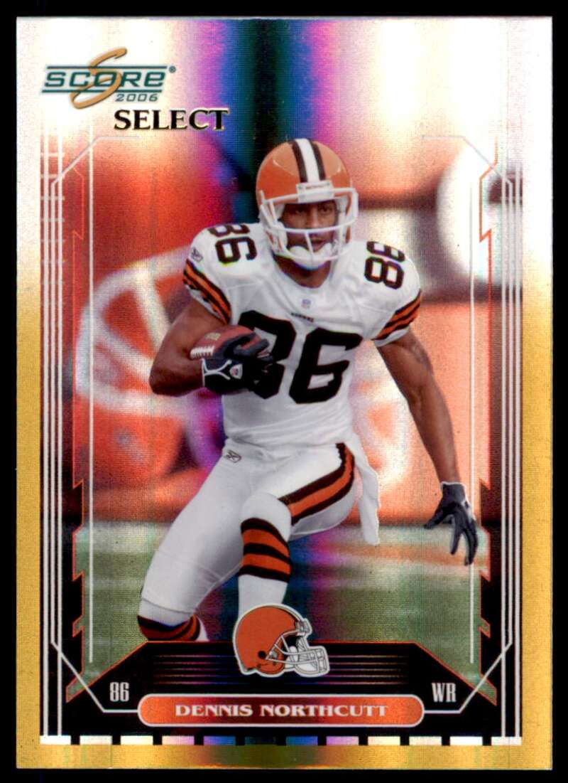 Dennis Northcutt Card 2006 Score Select Gold #67 Image 1