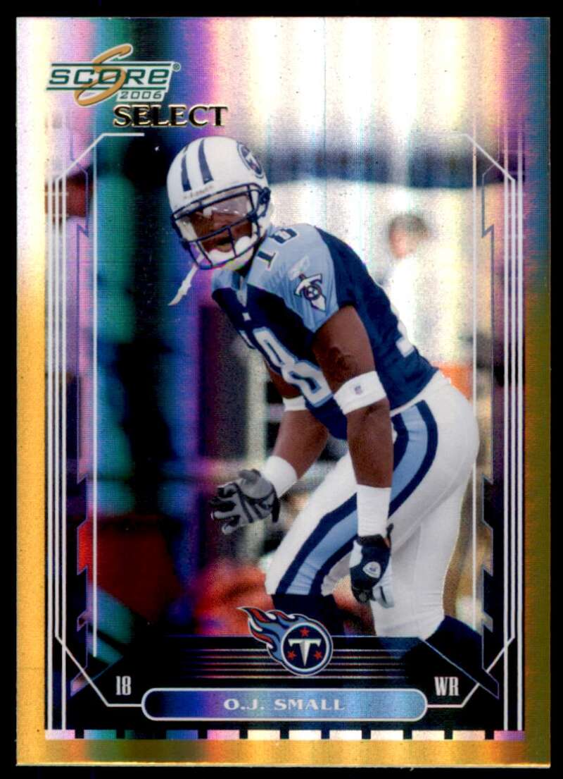 O.J. Small Card 2006 Score Select Gold #326 Image 1