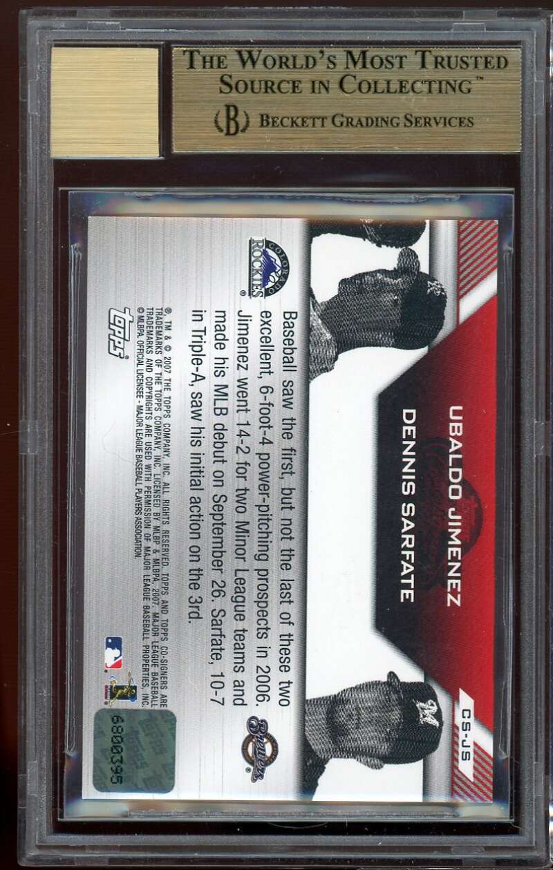 Ubaldo Jimenez Rookie Card 2007 Topps Co-Signers Dual Autographs #CS-JS BGS 9.5 Image 2