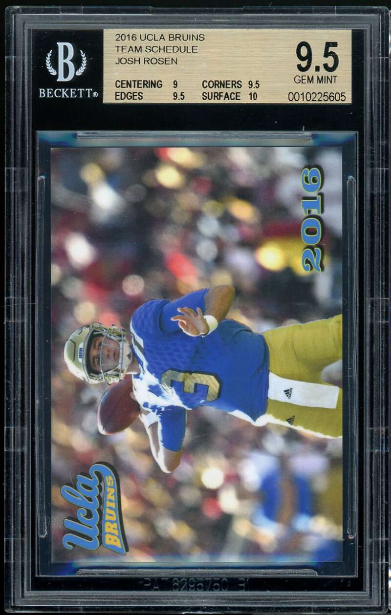 Josh Rosen Rookie Card 2016 UCLA Bruins Team Schedule BGS 9.5 (9 9.5 9.5 10) Image 1