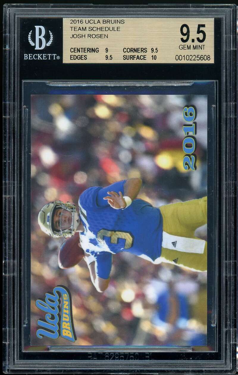 Josh Rosen Rookie Card 2016 UCLA Bruins Team Schedule BGS 9.5 (9 9.5 9.5 10) Image 1