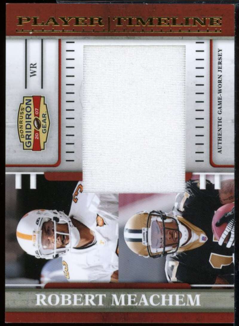 Robert Meachem 2007 Donruss Gridiron Gear Player Timeline Swatch Jersey #19  Image 1