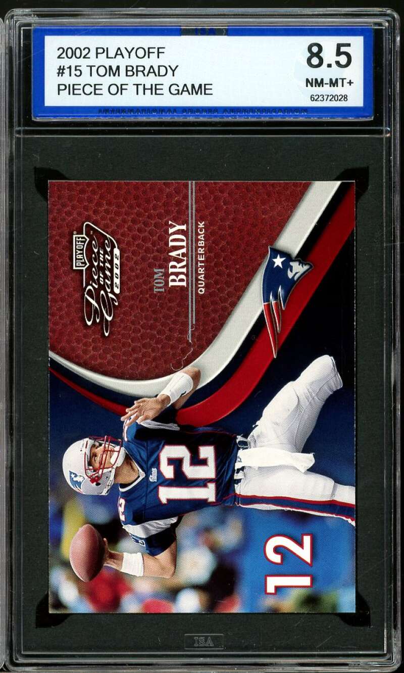 Tom Brady Card 2002 Playoff Piece Of The Game #15 ISA 8.5 NM-MT+ Image 1