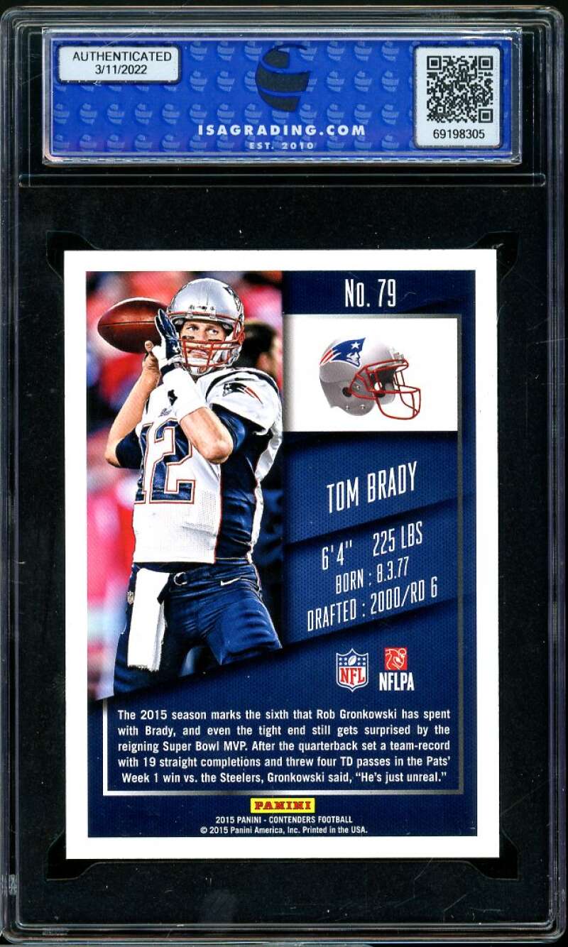 Tom Brady Card 2015 Panini Contenders #79 ISA 9 MINT Image 2