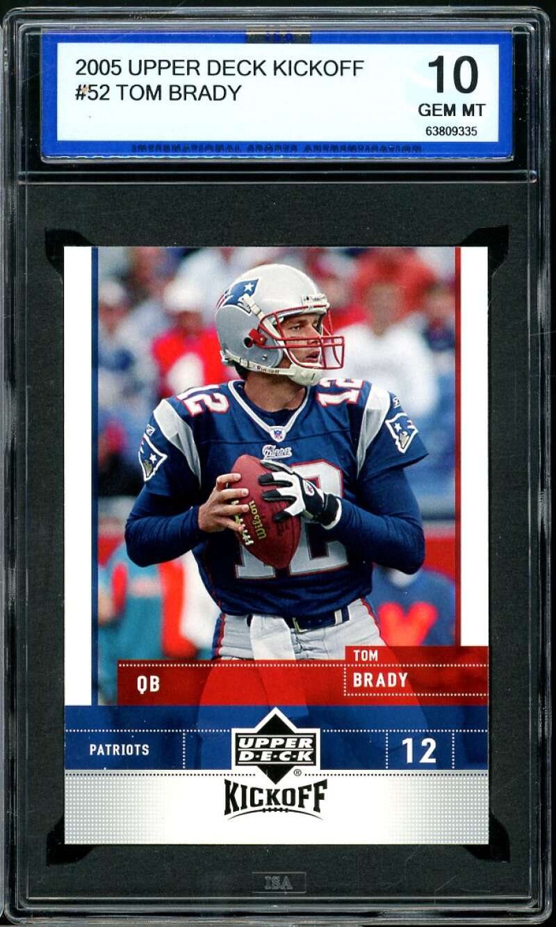 Tom Brady Card 2005 Upper Deck Kickoff #52 ISA 10 GEM MINT Image 1