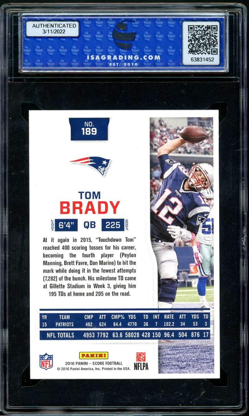 Tom Brady Card 2016 Panini Score #189 ISA 10 GEM MINT Image 2