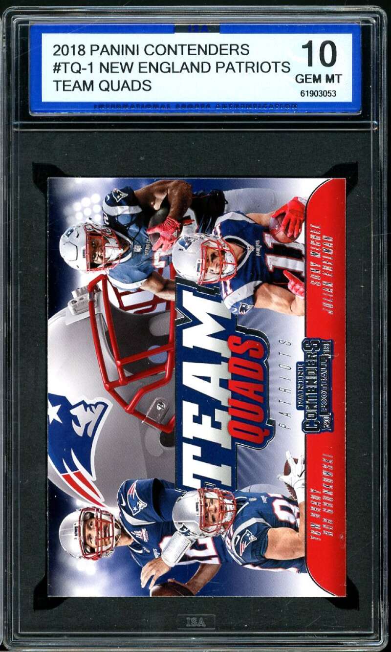 Tom Brady Card 2018 Panini Contenders Team Quads #TQ-1 ISA 10 GEM MINT Image 1