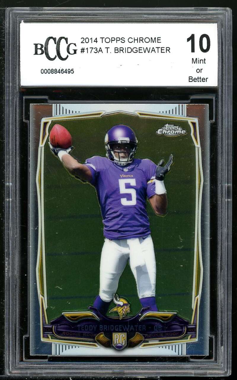 Teddy Bridgewater Rookie Card 2014 Topps Chrome #173A BGS BCCG 10 Image 1