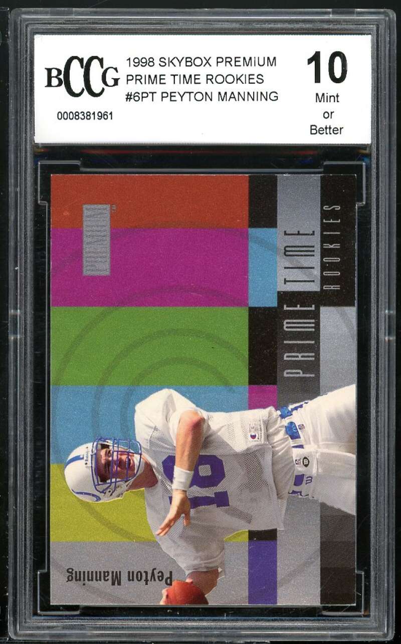 1998 SkyBox Premium Prime Time Rookies #6PT Peyton Manning RC BGS BCCG 10 Mint+ Image 1