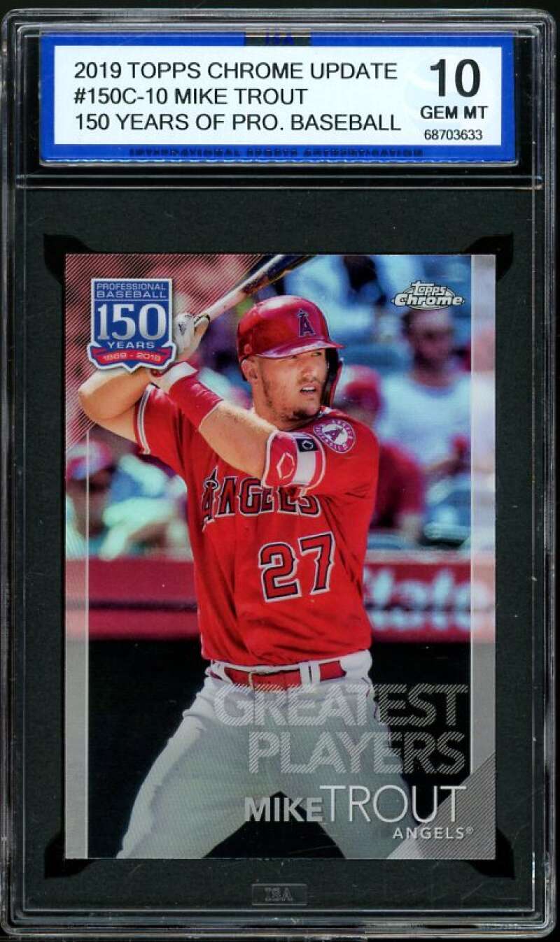 Mike Trout Card 2019 Topps Chrome Update 150 Years #150C-10 ISA 10 GEM MINT Image 1