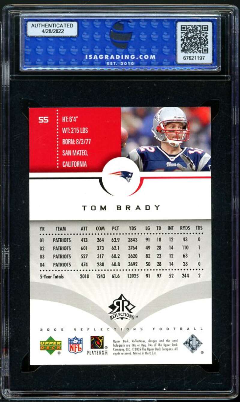 Tom Brady Card 2005 Upper Deck Reflections #55 ISA 10 GEM MINT Image 2