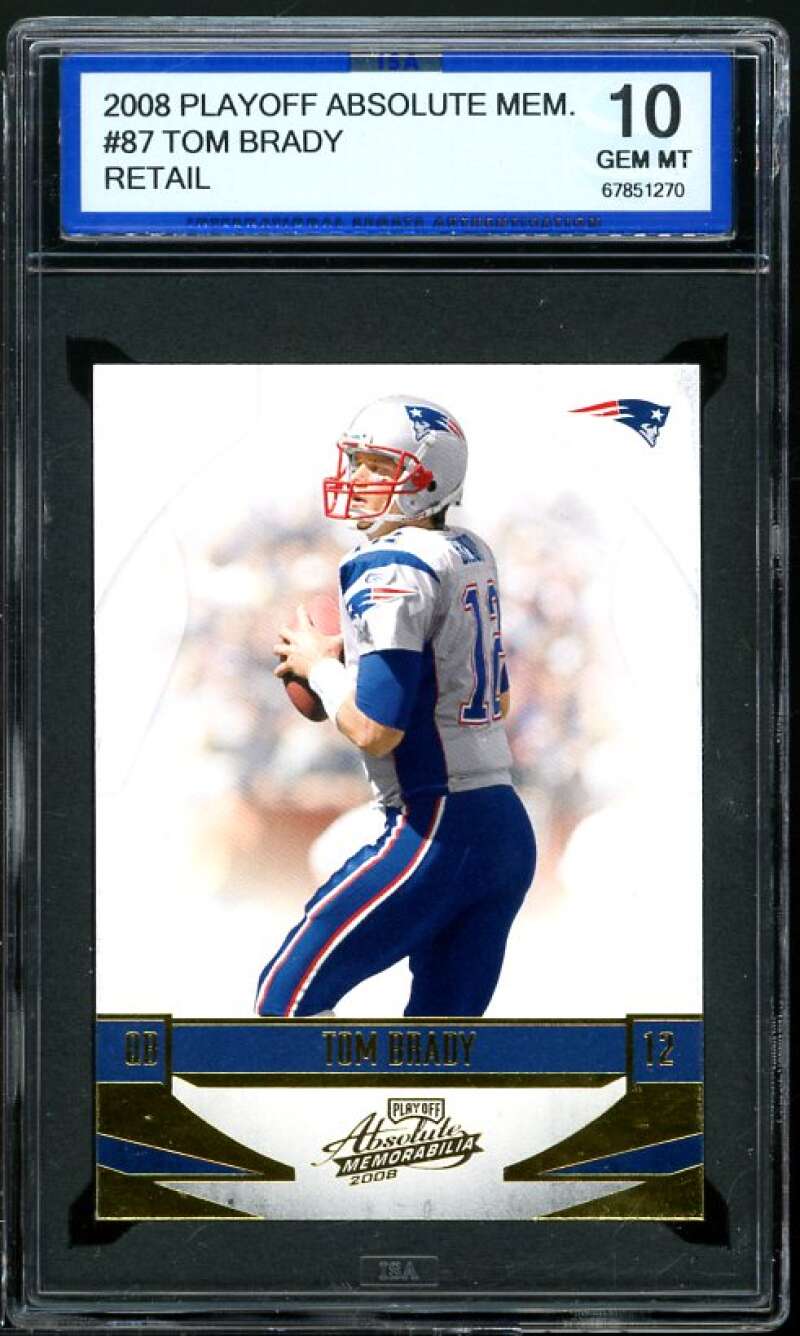 Tom Brady Card 2008 Playoff Absolute Memorabilia Retail #87 ISA 10 GEM MINT Image 1