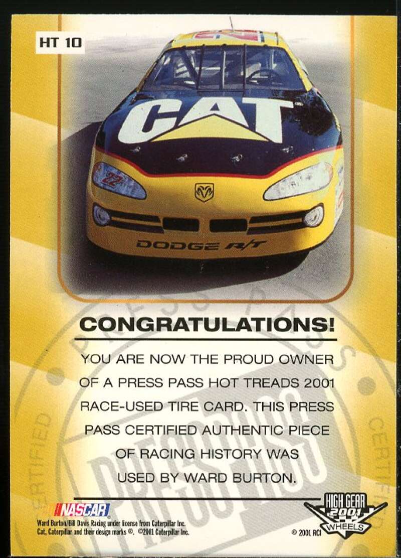 Ward Burton Card 2001 Press Pass Hot Treads #HT10  Image 2