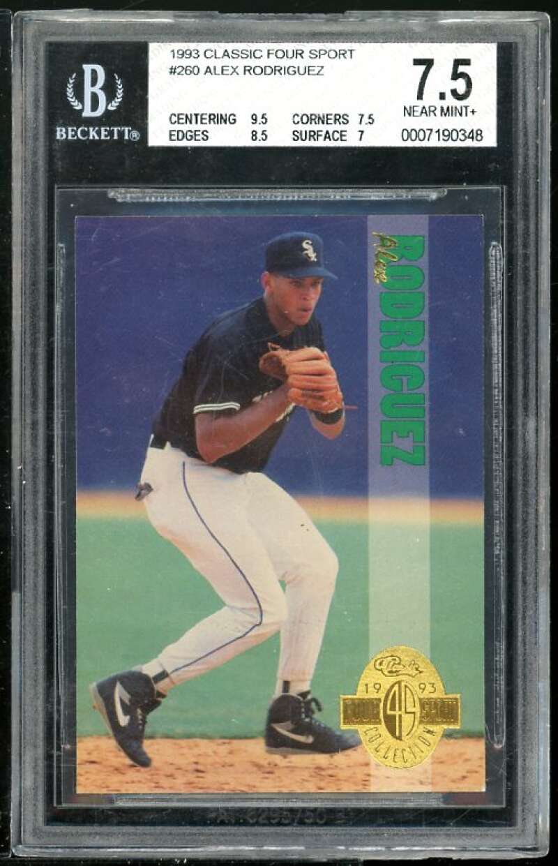 Alex Rodriguez Rookie 1993 Classic Four Sport #260 BGS 7.5 (Read Description) Image 1