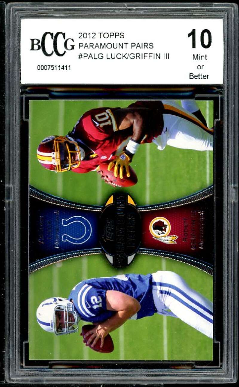 Andrew Luck/Griffin Rookie 2012 Topps Pairs #PALG BGS BCCG 10 (Read Description) Image 1