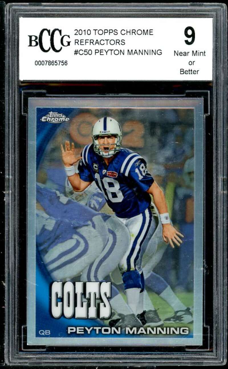 Peyton Manning 2010 Topps Chrome Refractors #C50 BGS BCCG 9 (Read Description) Image 1