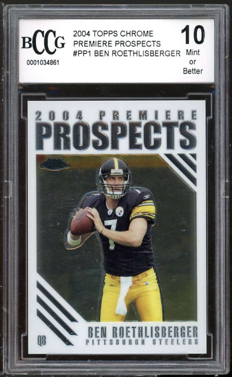 2004 Topps Chrome Premiere #PP1 Ben Roethlisberger Card Rookie BGS BCCG 10 Mint+ Image 1