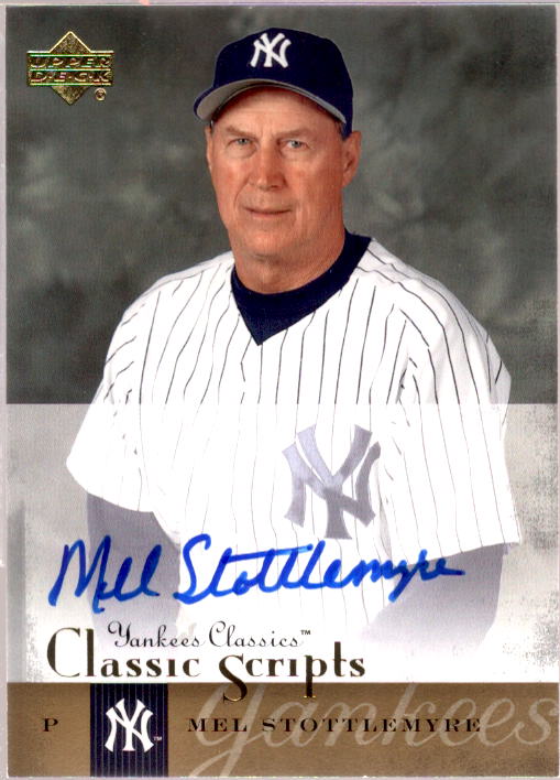 Mel Stottlemyre Card 2004 UD Yankees Classics Scripts #46  Image 1