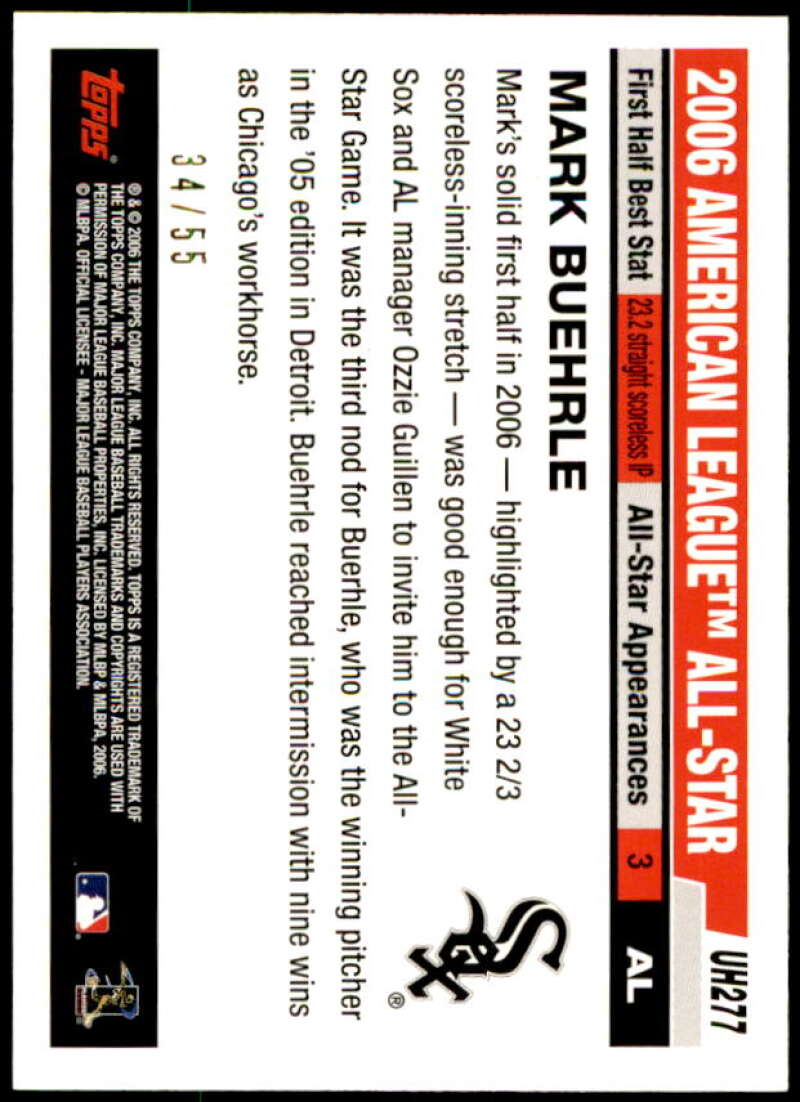 2006 Topps Update Black uh277 Mark Buehrle AS 25/55 All-Stars - Sportsnut  Cards