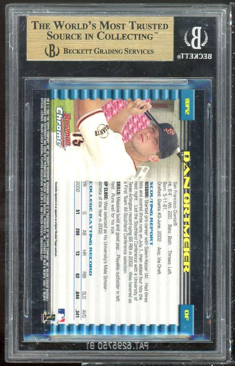 Dan Ortmeier Rookie 2002 Bowman Draft Picks Chrome #12 BGS 9.5 (9.5 9 9.5 9.5) Image 2