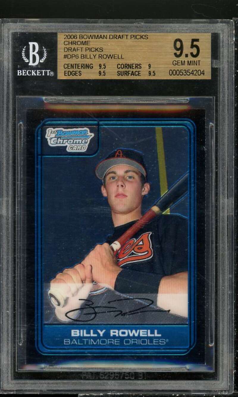 Billy Rowell Rookie 2006 Bowman Draft Picks Chrome #DP6 BGS 9.5 (9.5 9 9.5 9.5) Image 1