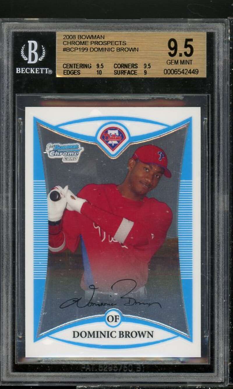 Domonic Brown Rookie 2008 Bowman Chrome Prospects #BCP199 BGS 9.5 (9.5 9.5 10 9) Image 1