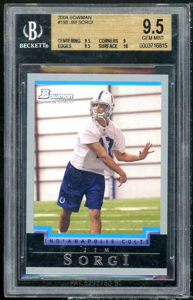 Jim Sorgi Rookie Card 2004 Bowman #198 BGS 9.5 (9.5 9 9.5 10) Image 1