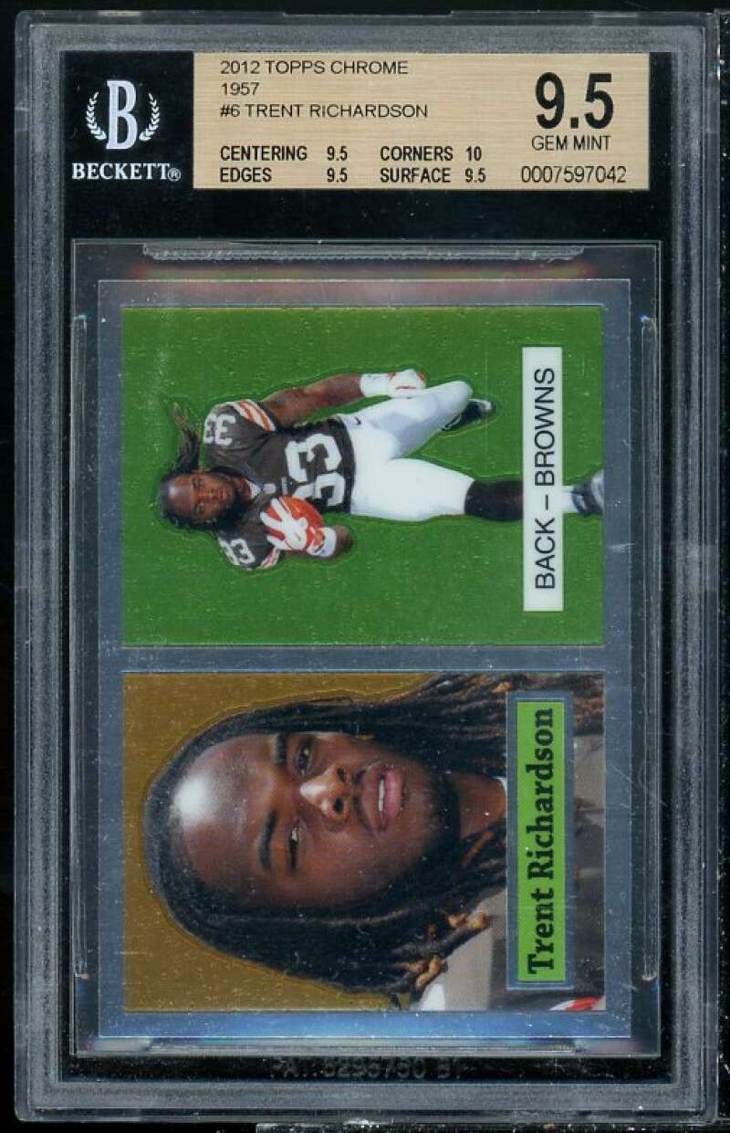 Trent Richardson Rookie Card 2012 Topps Chrome 1957 #6 BGS 9.5 (9.5 10 9.5 9.5) Image 1