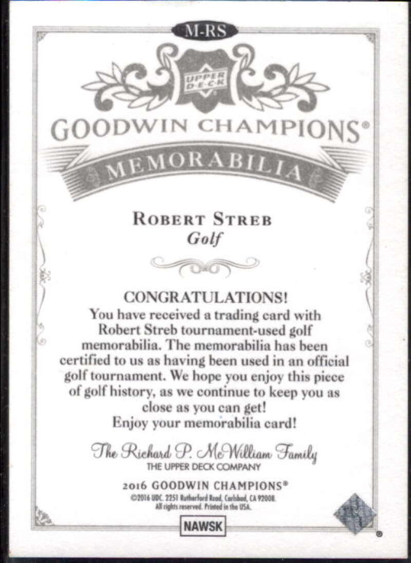 Robert Streb Card 2016 Upper Deck Goodwin Champions Memorabilia #MRS  Image 2