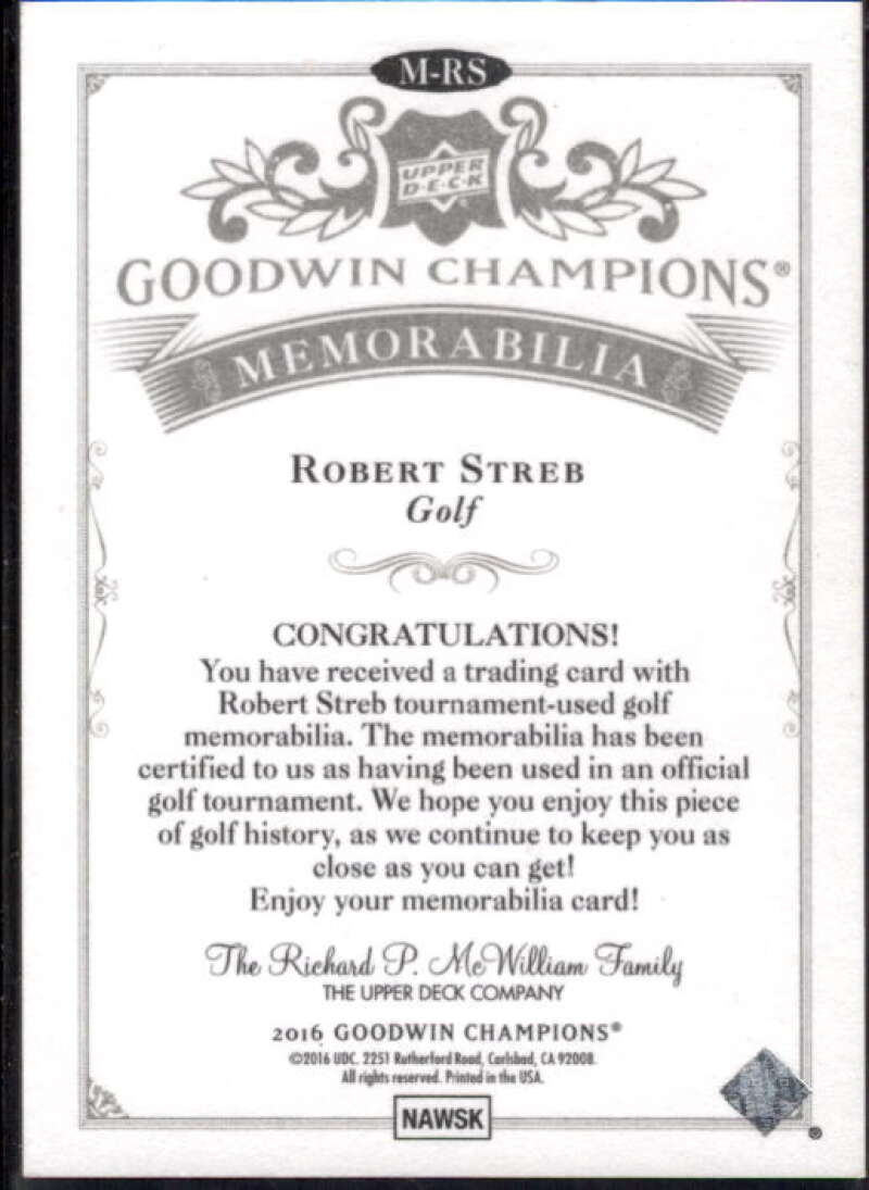 Robert Streb Card 2016 Upper Deck Goodwin Champions Memorabilia #MRS  Image 2