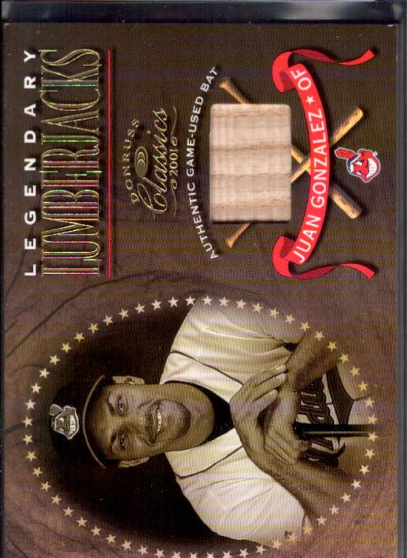 Juan Gonzalez Card 2001 Donruss Classics Legendary Lumberjacks #LL39  Image 1