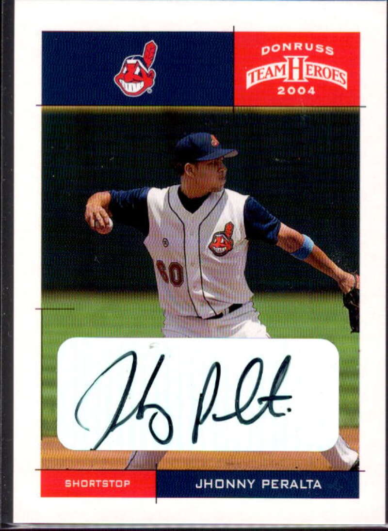 Jhonny Peralta Card 2004 Donruss Team Heroes Autographs #117  Image 1