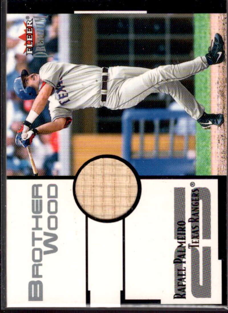 Rafael Palmeiro Card 2001 Fleer Premium Brother Wood #BW6  Image 1