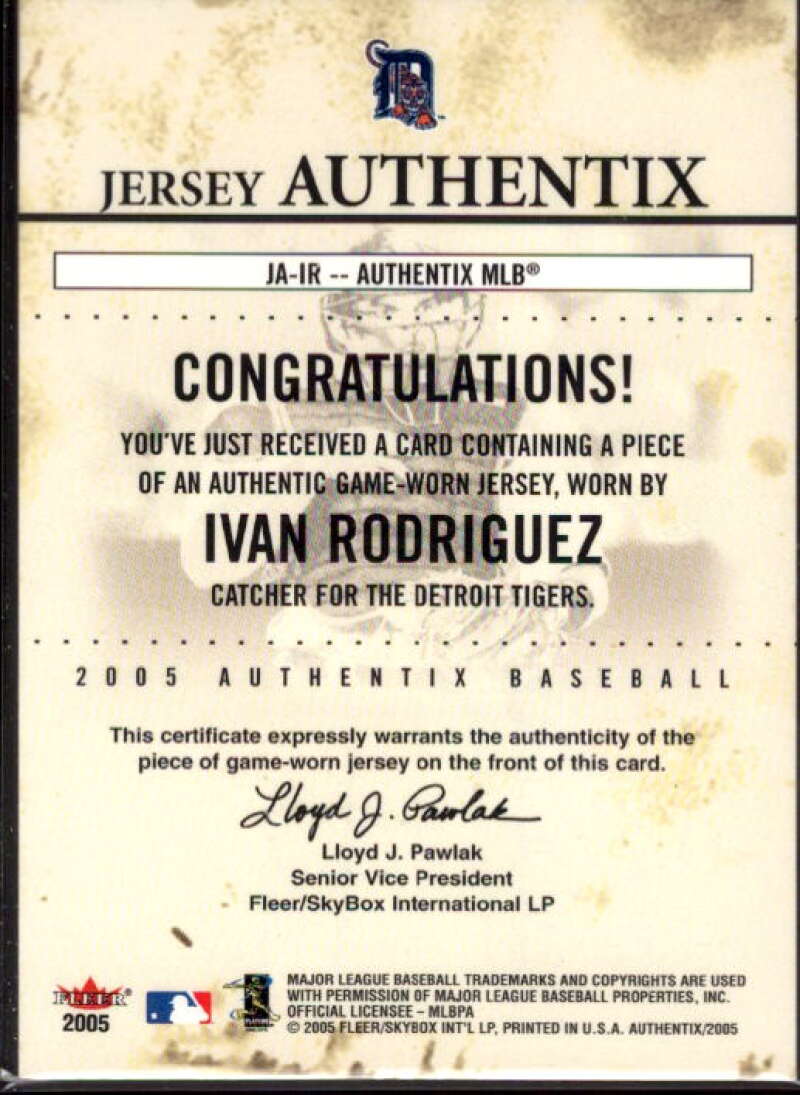 Ivan Rodriguez Card 2005 Fleer Authentix Jersey General Admission #IR  Image 2