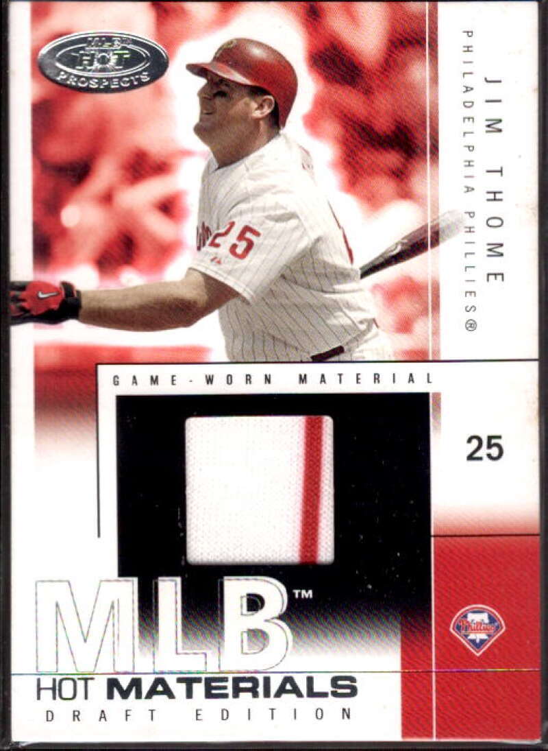 Jim Thome Jsy Card 2004 Hot Prospects Draft MLB Hot Materials #JT  Image 1