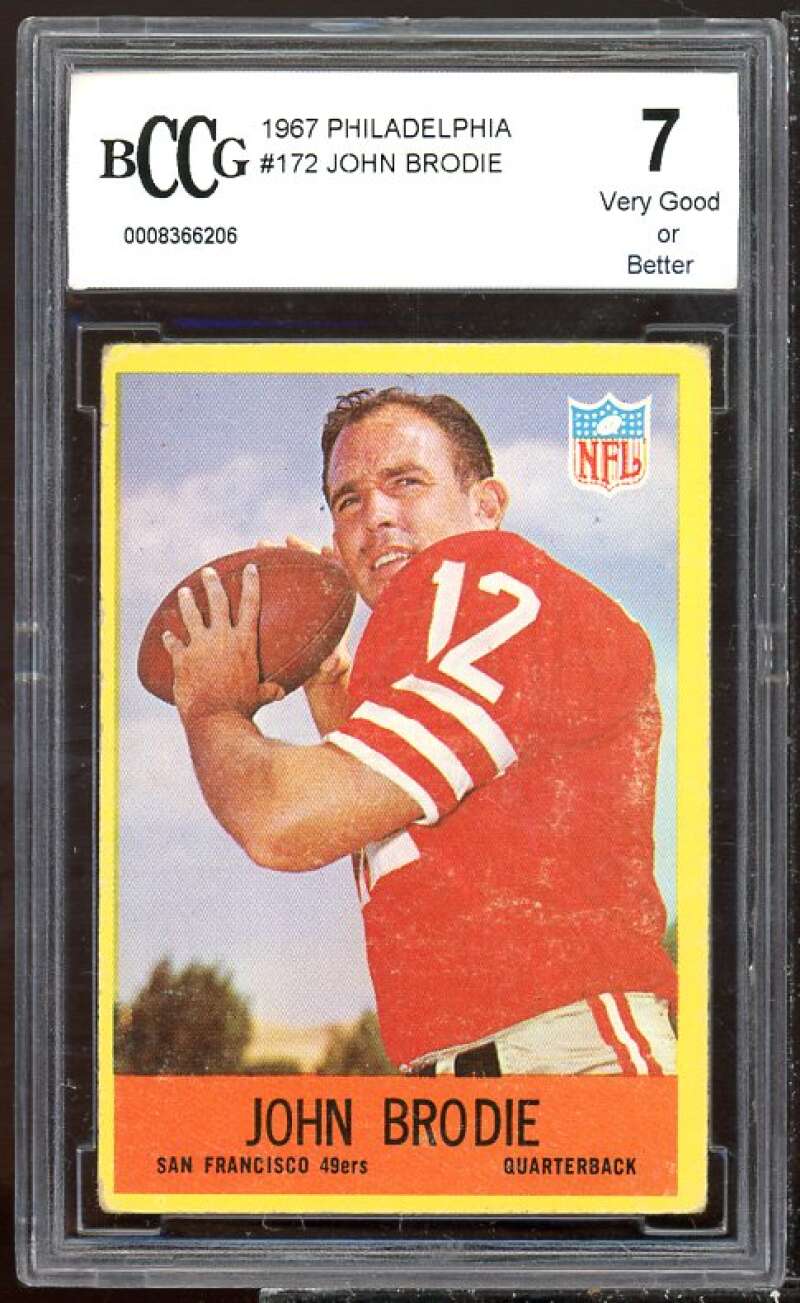 John Brodie Card 1967 Philadelphia #172 BGS BCCG 7 Image 1