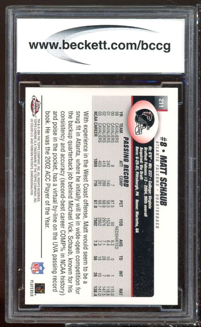 Matt Schaub Rookie Card 2004 Topps Chrome #211 BGS BCCG 9 Image 2