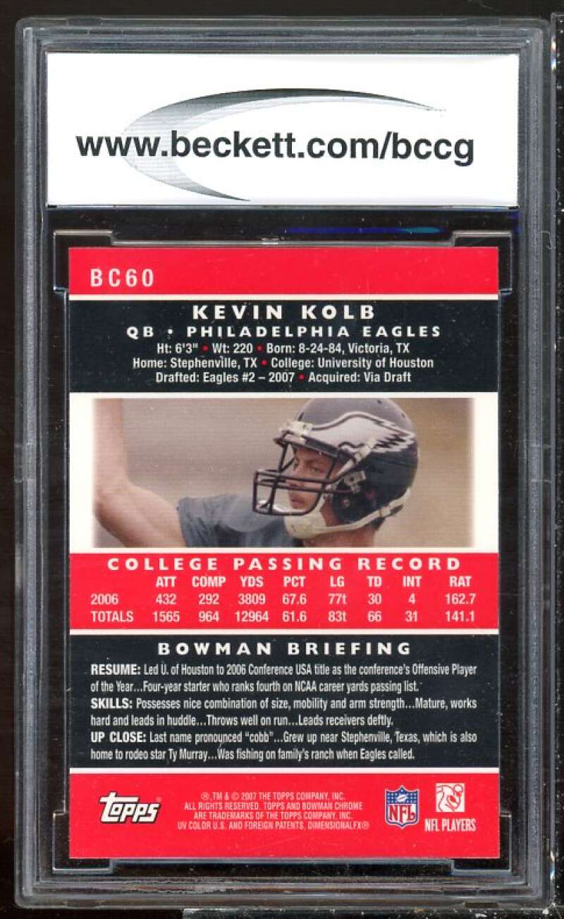 Kevin Kolb Rookie Card 2007 Bowman Chrome #BC60 BGS BCCG 10 Image 2