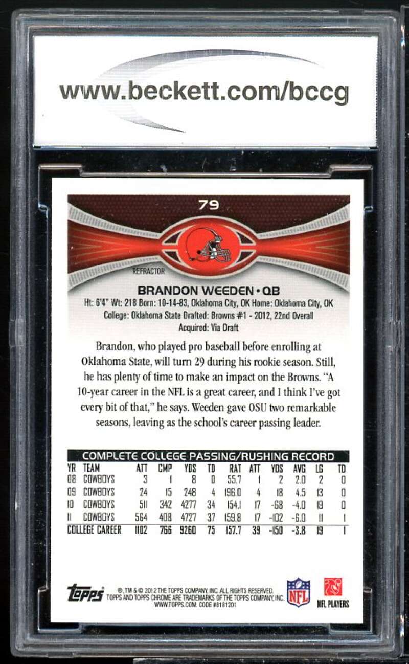 Brandon Weeden Rookie Card 2012 Topps Chrome Refractors #79 BGS BCCG 10 Image 2