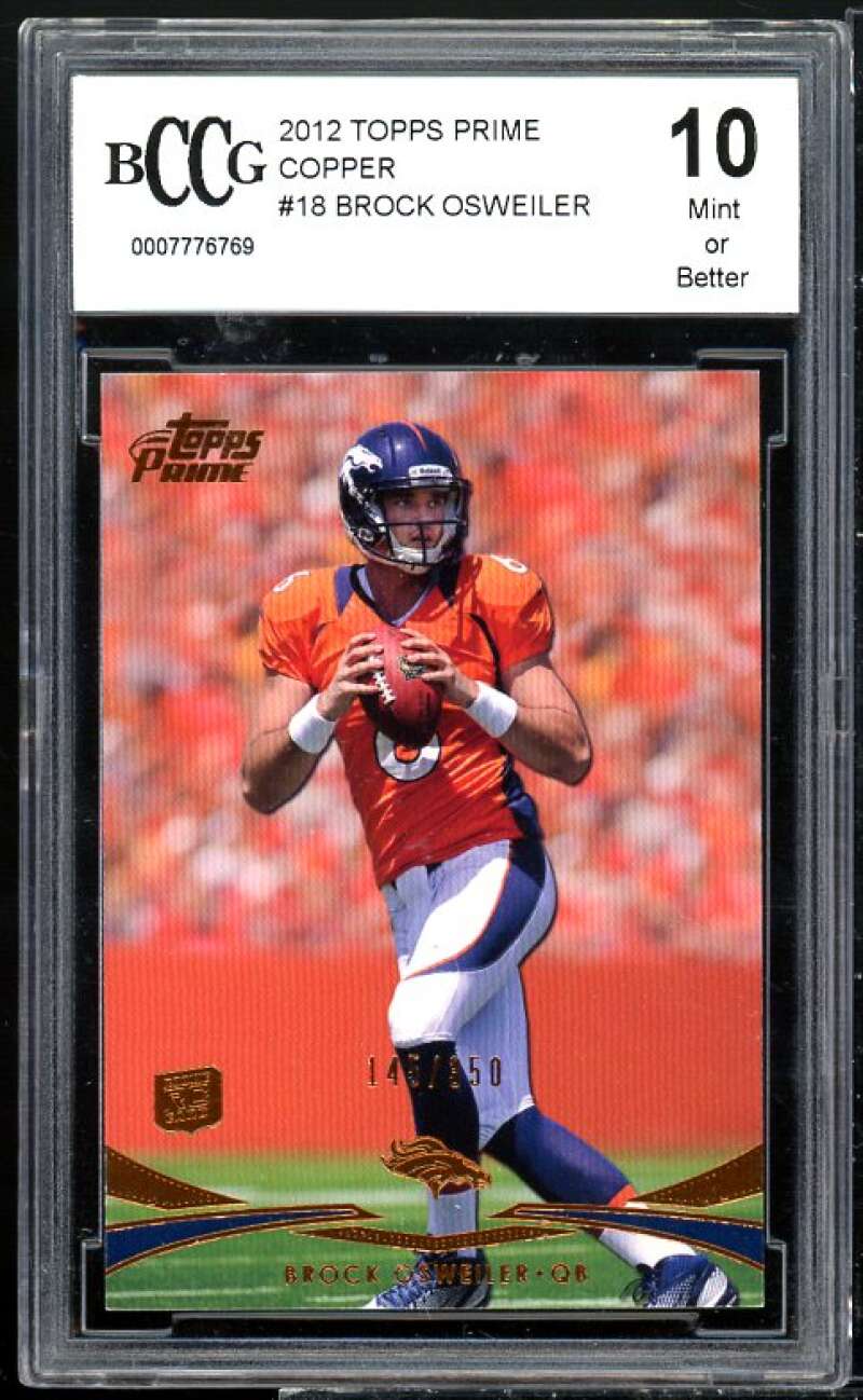 Brock Osweiler Rookie Card 2012 Topps Prime Copper #18 BGS BCCG 10 Image 1