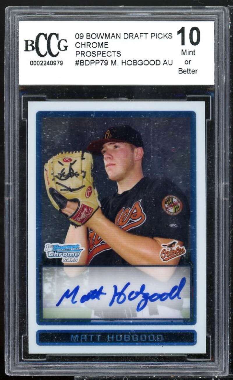 Matt Hobgood Rookie Card 2009 Bowman Draft Picks Chrome Auto #BDPP79 BGS BCCG 10 Image 1