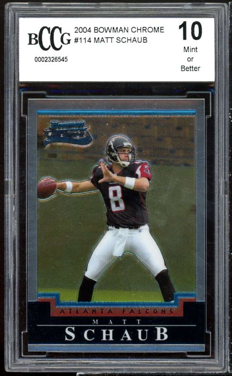 Matt Schaub Rookie Card 2004 Bowman Chrome #114 BGS BCCG 10 Image 1