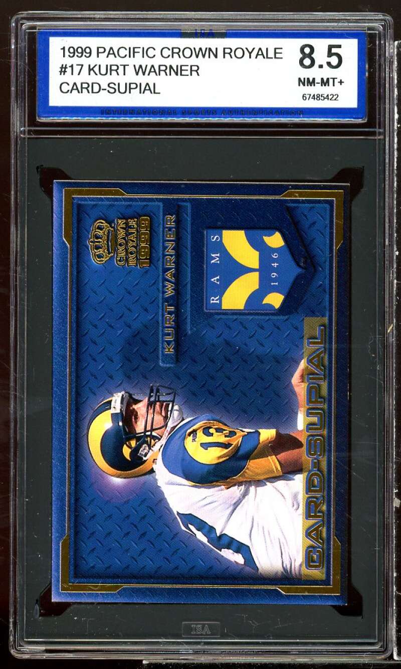 Kurt Warner Rookie Card 1999 Pacific Crown Royale Card-Supial #17 ISA 8.5 NM-MT+ Image 1