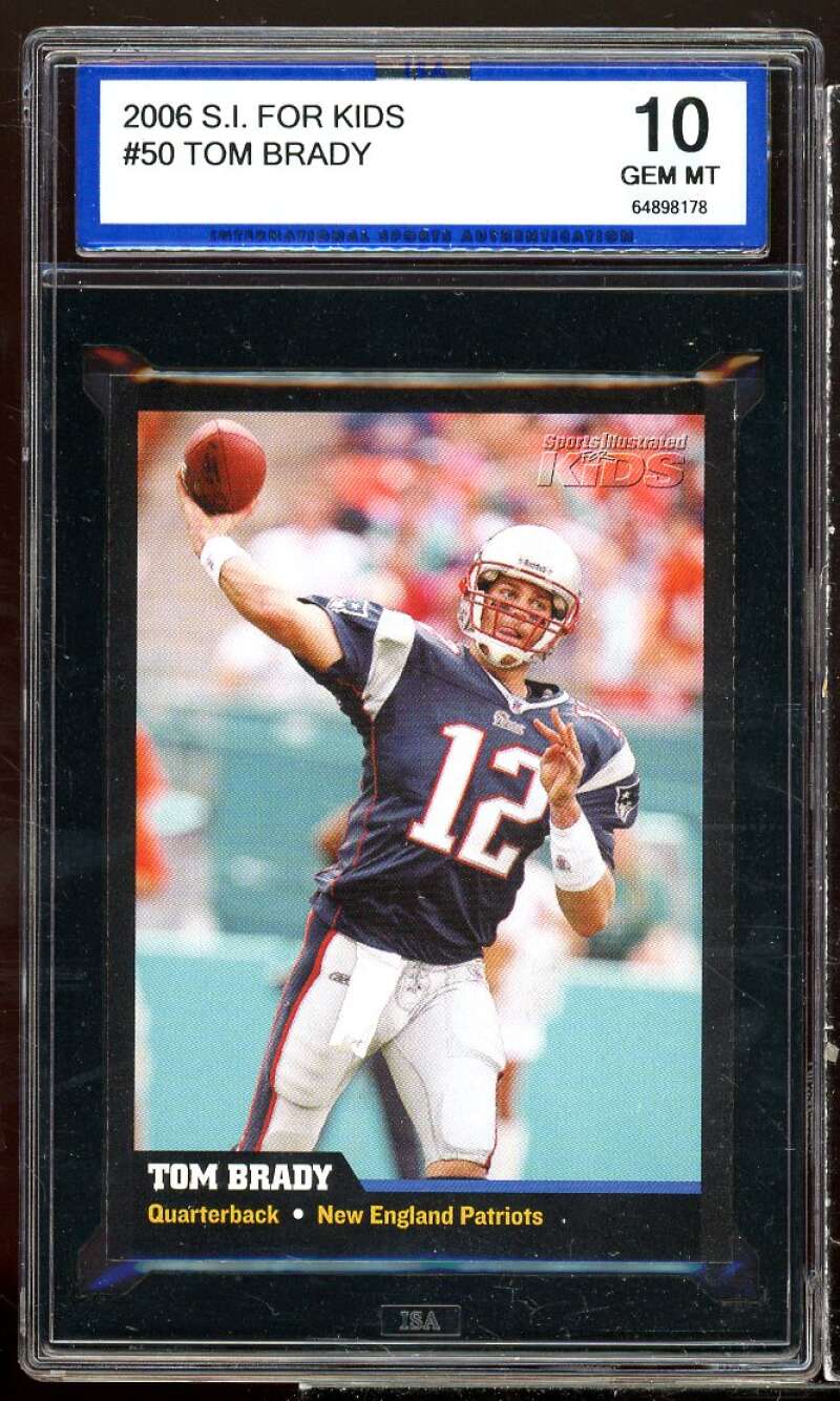 Tom Brady Card 2006 S.I. For Kids #50 ISA 10 GEM MT Image 1