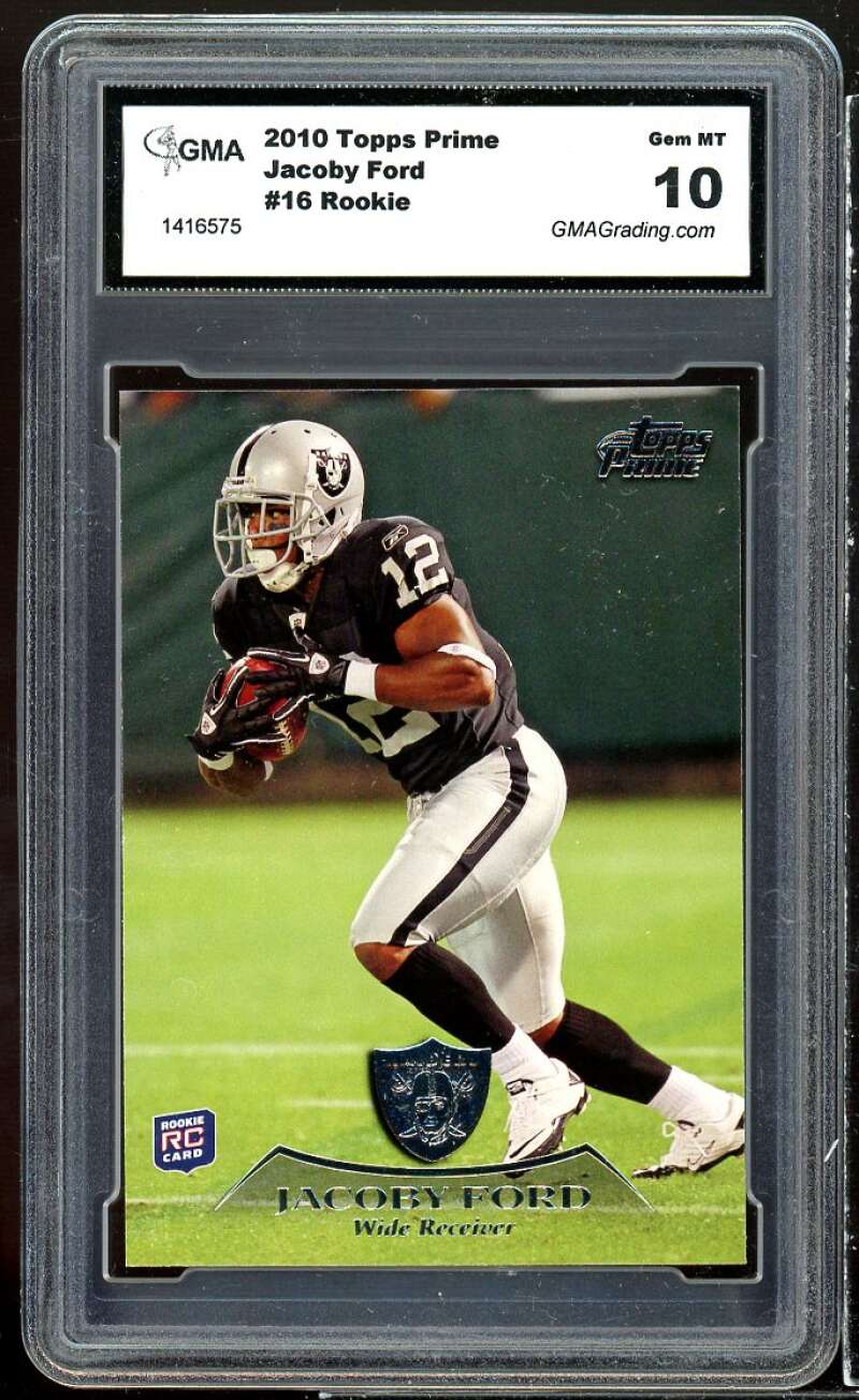 Jacoby Ford Rookie Card 2010 Topps Prime #16 GMA 10 GEM MT Image 1