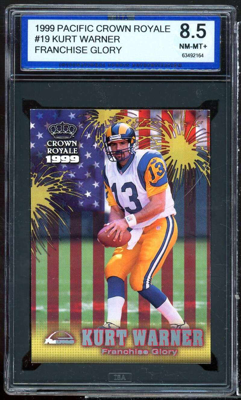 Kurt Warner Rookie Card 1999 Pacific Crown Royale Franchise Glory ISA 8.5 NM-MT+ Image 1