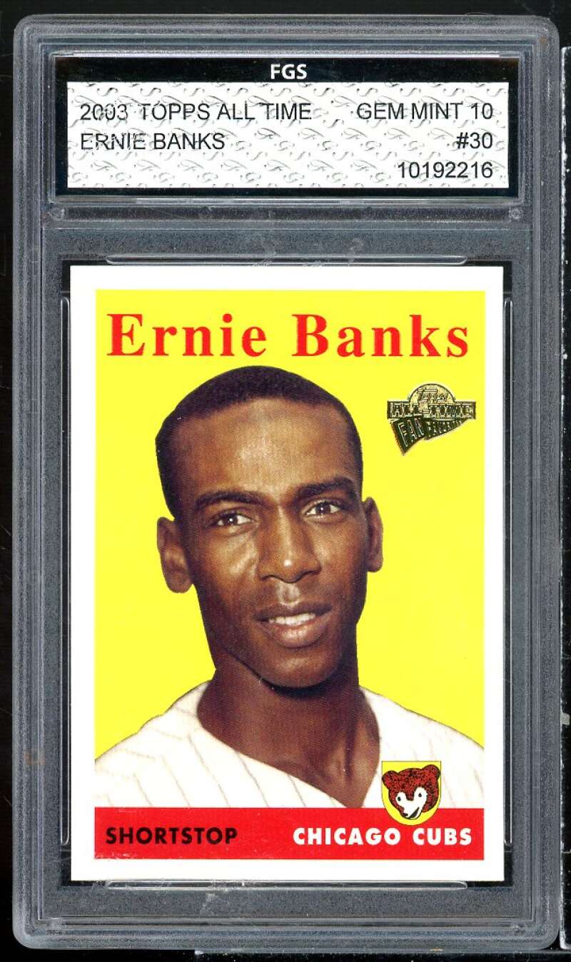 Ernie Banks Card 2003 Topps All Time #30 FGS 10 GEM MT Image 1