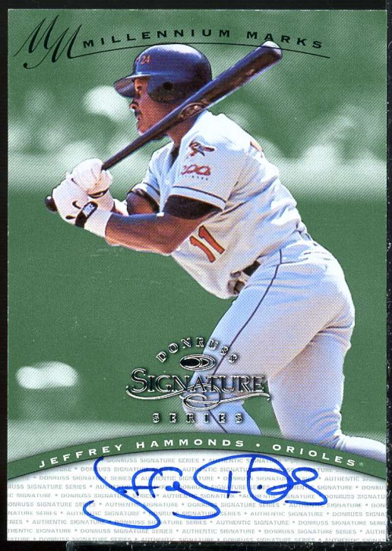 Jeffrey Hammonds Card 1997 Donruss Signature Autographs Millennium #59  Image 1